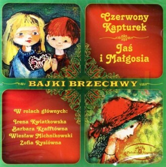 BRZECHWA JAN - CZERWONY KAPTUREK ; JAŚ I MAŁGOSIA. okładka książki audio