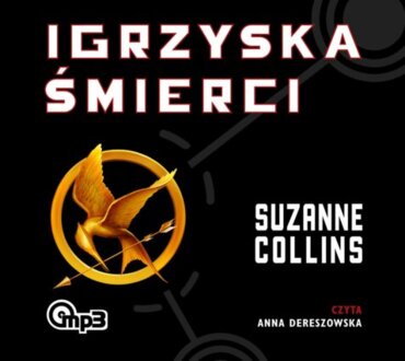 COLLINS SUZANNE - IGRZYSKA ŚMIERCI 1. IGRZYSKA ŚMIERCI. okładka ksiązki audio