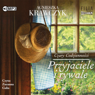 KRAWCZYK AGNIESZKA - CZARY CODZIENNOŚCI 2. PRZYJACIELE I RYWALE. okladka ksiązki audio
