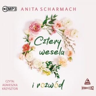 SCHARMACH ANITA - CZTERY WESELA I ROZWÓD. okładka ksiązki audio