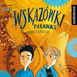 SZCZYGIELSKI BARTOSZ - WSKAZÓWKI 2. PARADOKS. okładka książki audio