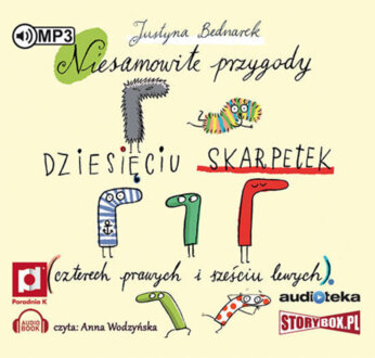 BEDNAREK JUSTYNA - SKARPETKOWA SAGA 1. NIESAMOWITE PRZYGODY DZIESIĘCIU SKARPETEK (CZTERECH PRAWYCH I SZEŚCIU LEWYCH. okładka ksiązki audio