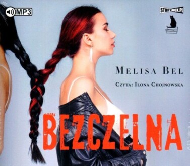 BEL MELISA - ODNALEŹĆ SIEBIE 1. BEZCZELNA. okładka książki audio