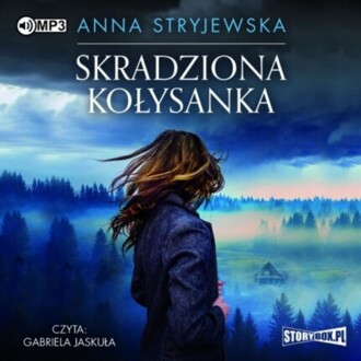 STRYJEWSKA ANNA - SKRADZIONA KOŁYSANKA. okładka książki audio