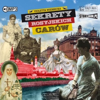 WIERNICKA VIOLETTA - SEKRETY ROSYJSKICH CARÓW. okładka książki audio
