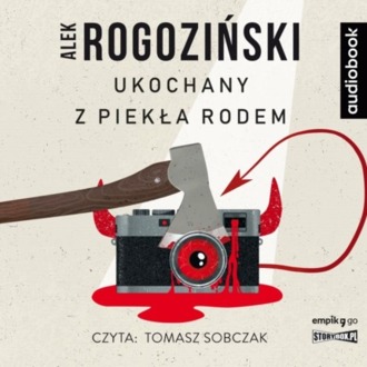 ROGOZIŃSKI ALEK - JOANNA SZMIDT 1. UKOCHANY Z PIEKŁA RODEM. okładka książki audio