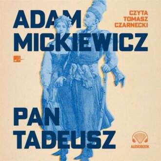MICKIEWICZ ADAM - PAN TADEUSZ. okładka książki audio