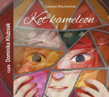 WACHOWIAK JOANNA - KOT KAMELEON. okładka książki audio