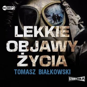 BIAŁKOWSKI TOMASZ - LEKKIE OBJAWY ŻYCIA. okładka książki audio