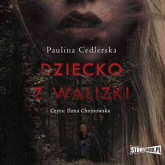CEDLERSKA PAULINA - DZIECKO Z WALIZKI. okładka książki audio