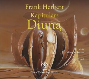 HERBERT FRANK - KRONIKI DIUNY 6. KAPITULARZ DIUNĄ. okładka książki audio