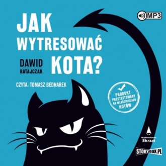 RATAJCZAK DAWID - JAK WYTRESOWAĆ KOTA?. okładka ksiązki audio