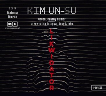 KIM UN-SU - LIKWIDATOR. okładka książki audio