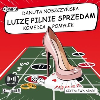 NOSZCZYŃSKA DANUTA - LUIZĘ PILNIE SPRZEDAM. okładka książki audio