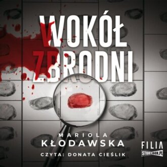 KŁODAWSKA MARIOLA - WOKÓŁ ZBRODNI. okładka książki audio