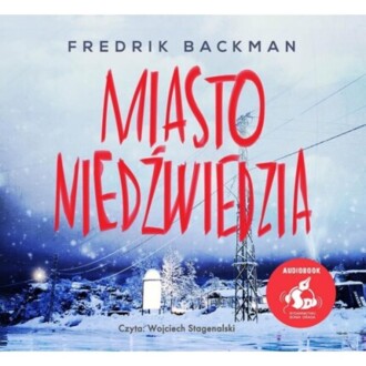 BACKMAN FREDRIK - MIASTO NIEDŹWIEDZIA. okładka książki audio