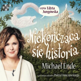 ENDE MICHAEL - NIEKOŃCZĄCA SIĘ HISTORIA. okładka książki audio