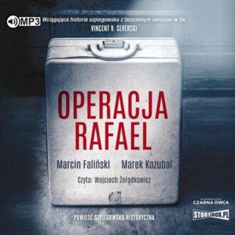 FALIŃSKI MARCIN, KOZUBAL MAREK - OPERACJA RAFAEL 1. OPERACJA RAFAEL. okłądka książki audio