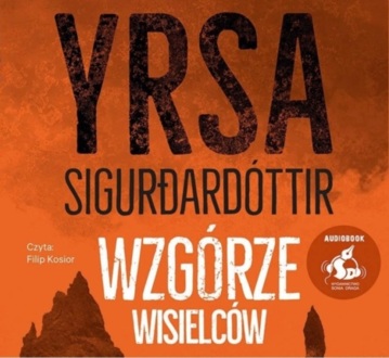 YRSA SIGURDARDOTTIR – FREYJA I HULDAR 4. WZGÓRZE WISIELCÓW. okładka książki audio