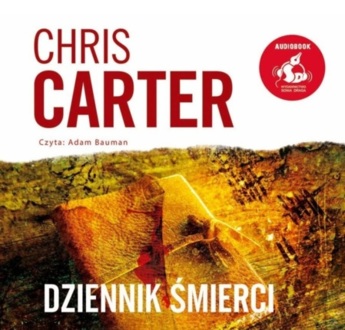 CARTER CHRIS - ROBERT HUNTER 11. DZIENNIK ŚMIERCI. okładka książki audio