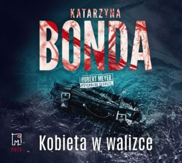 BONDA KATARZYNA - HUBERT MEYER PSYCHOLOG ŚLEDCZY 8. KOBIETA W WALIZCE. okładka książki audio