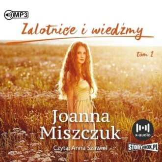 MISZCZUK JOANNA - MATKI, ŻONY, CZAROWNICE 2. ZALOTNICE I WIEDŹMY. okładka książki audio