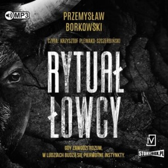 BORKOWSKI PRZEMYSŁAW - GABRIELA SEREDYŃSKA 1. RYTUAŁ ŁOWCY. okładka książki audio