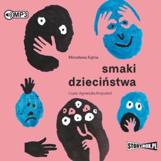 KĄTNA MIROSŁAWA - SMAKI DZIECIŃSTWA. okładka książki audio