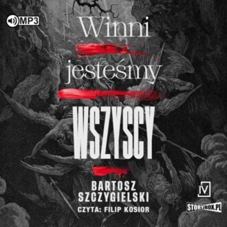 SZCZYGIELSKI BARTOSZ - WINNI JESTEŚMY WSZYSCY. okładka książki audio