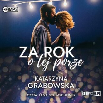GRABOWSKA KATARZYNA - ZA ROK O TEJ PORZE. okładka książki audio