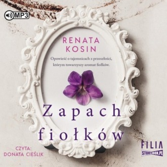 KOSIN RENATA - SEKRET ZEGARMISTRZA 3. ZAPACH FIOŁKÓW. okładka książki audio