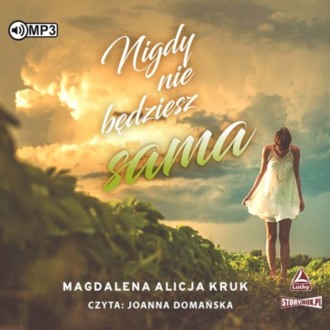 KRUK MAGDALENA ALICJA - JESZCZE BĘDZIE EPICKO 2. NIGDY NIE BĘDZIESZ SAMA. okładka ksiązki audio
