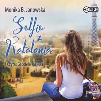 JANOWSKA MONIKA B. - SELFIE Z KATALONIĄ. okładka książki audio