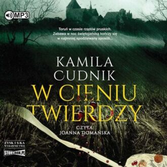 CUDNIK KAMILA - LUIZA ZAGÓRSKA 1. W CIENIU TWIERDZY. okładka książki audio