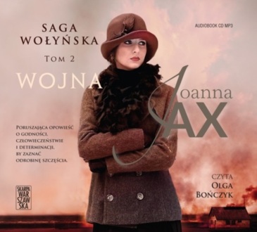 JAX JOANNA - SAGA WOŁYŃSKA 2. WOJNA. okładka książki audio