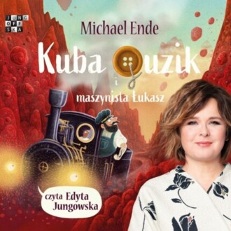 ENDE MICHAEL - KUBA GUZIK 1. KUBA GUZIK I MASZYNISTA ŁUKASZ. okładka książki audio