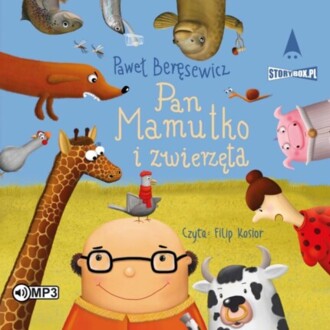 BERĘSEWICZ PAWEŁ - PAN MAMUTKO I ZWIERZĘTA. okładka książki audio