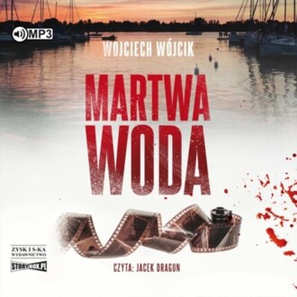 WÓJCIK WOJCIECH - KAROLINA NOWAK I KRZYSZTOF ROZMUS 2. MARTWA WODA. okładka książki audio