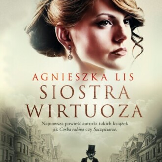 LIS AGNIESZKA - SIOSTRA WIRTUOZA. okładka książki audio