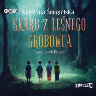 ŚMIGIELSKA KRYSTYNA - SKARB Z LEŚNEGO GROBOWCA. okładka książki audio