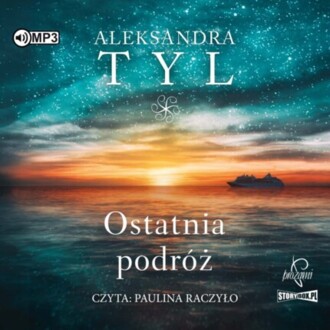 TYL ALEKSANDRA - OSTATNIA PODRÓŻ. okładka książki audio