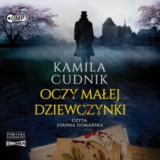 CUDNIK KAMILA - LUIZA ZAGÓRSKA 3. OCZY MAŁEJ DZIEWCZYNKI. okładka książki audio