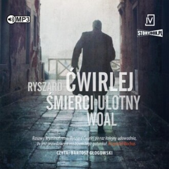 ĆWIRLEJ RYSZARD - ANTONI FISCHER 7. ŚMIERCI ULOTNY WOAL. okładka ksiązki audio