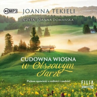 TEKIELI JOANNA - OLSZOWY JAR 2. CUDOWNA WIOSNA W OLSZOWYM JARZE. okładka książki audio