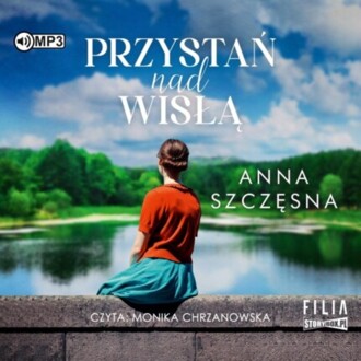 SZCZĘSNA ANNA - PRZYSTAŃ NAD WISŁĄ. okładka książki audio