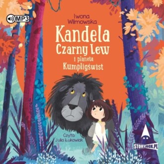 WILMOWSKA IWONA - KANDELA, CZARNY LEW I PLANETA KUMPLIGŚWIST. okładka książki audio