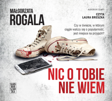 ROGALA MAŁGORZATA - WERONIKA NOWACKA 2. NIC O TOBIE NIE WIEM. okładka książki audio