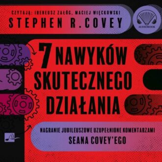COVEY STEPHEN R. - 7 NAWYKÓW SKUTECZNEGO DZIAŁANIA. okładka ksiązki audio