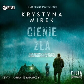 MIREK KRYSTYNA - BLIZNY PRZESZŁOŚCI 3. CIENIE ZŁA. okładka ksiązki audio