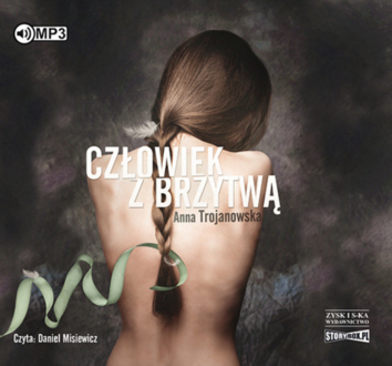 TROJANOWSKA ANNA - CZŁOWIEK Z BRZYTWĄ. okładka książki audio